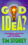 Good Idea or God Idea - Storey, Tim