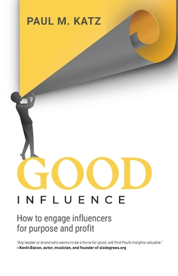 Good Influence - Katz, Paul M