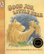 Good Job, Little Bear - Waddell, Martin