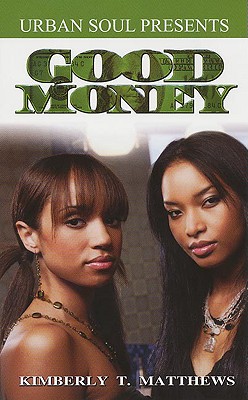 Good Money - Matthews, Kimberly T