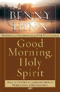 Good Morning, Holy Spirit: Revised Tenth Anniversary Edition