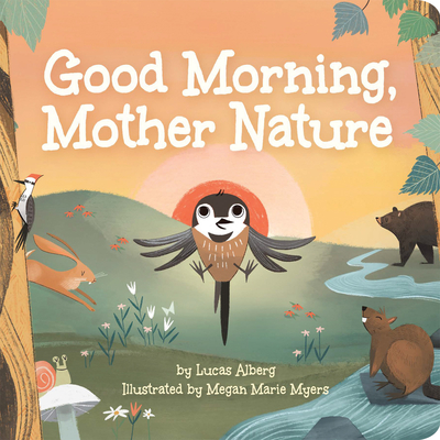 Good Morning, Mother Nature - Alberg, Lucas