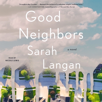 Good Neighbors - Langan, Sarah, and Lewis, Nicole (Read by)