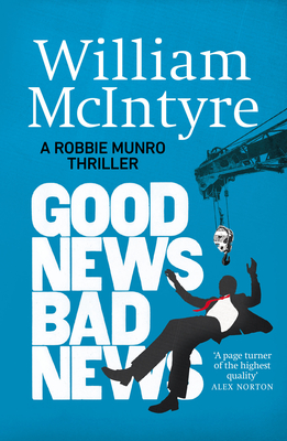 Good News, Bad News - McIntyre, William