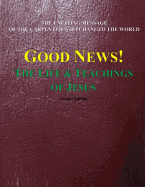 Good News!: The Life & Teachings of Jesus