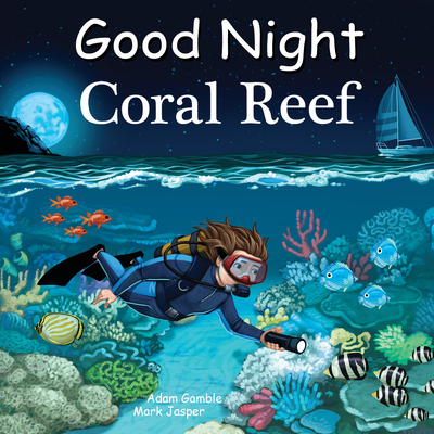 Good Night Coral Reef - Gamble, Adam, and Jasper, Mark