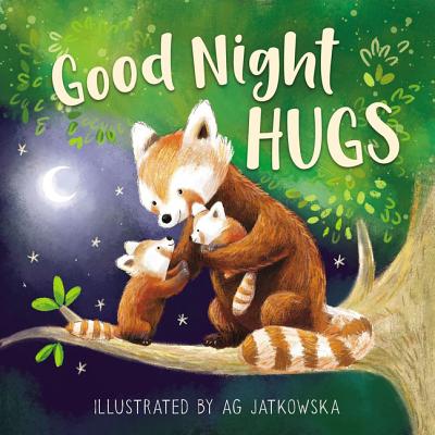 Good Night Hugs - Jatkowska, Ag (Illustrator), and Thomas Nelson