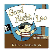 Good Night, Leo: A Swashbuckling Bedtime Adventure