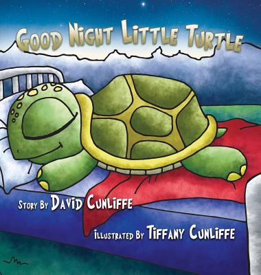 Good Night Little Turtle - Cunliffe, David