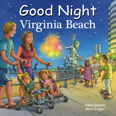 Good Night Virginia Beach - Gamble, Adam, and Jasper, Mark, and Simon, Ute (Illustrator)