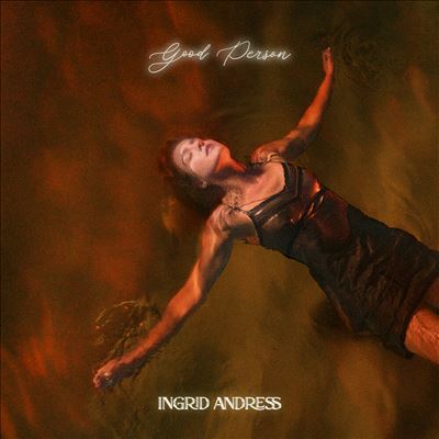 Good Person - Ingrid Andress