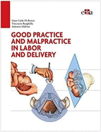 Good Practice and malpractice in labor and delivery