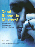 Good Reasoning Matters!: A Constructive Approach to Critical Thinking