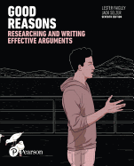 Good Reasons: Researching and Writing Effective Arguments