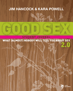 Good Sex 2.0: What (Almost) Nobody Will Tell You about Sex: Student Journal