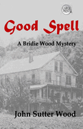 Good Spell: A Bridie Wood Mystery