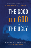 Good, the God and the Ugly
