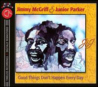 Good Things Don't Happen Every Day - Jimmy McGriff & Junior Parker