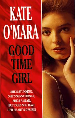 Good Time Girl - O'Mara, Kate