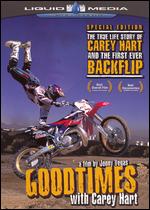 Good Times with Carey Hart - 