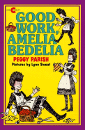 Good Work, Amelia Bedelia - Parish, Peggy