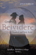 Goodbye, Belvidere: A Hundred and Sixty Acres