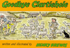 Goodbye Clartiehole - Brewis, Henry