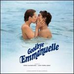 Goodbye Emmanuelle [Original Motion Picture Soundtrack]