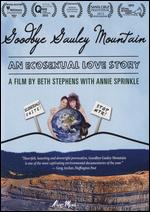 Goodbye Gauley Mountain: An Ecosexual Love Story - Annie Sprinkle; Beth Stephens