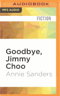 Goodbye, Jimmy Choo