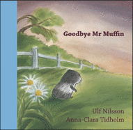 Goodbye Mr. Muffin