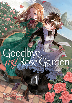 Goodbye, My Rose Garden Vol. 1 - Pepperco, Dr.