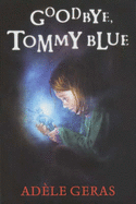 Goodbye, Tommy Blue