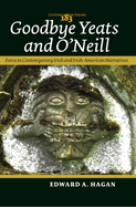 Goodbye Yeats and O'Neill: Farce in Contemporary Irish and Irish-American Narratives