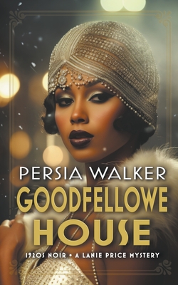 Goodfellowe House - Walker, Persia