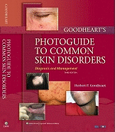 Goodheart's Photoguide to Common Skin Disorders: Diagnosis and Management