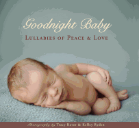 Goodnight Baby: Lullabies of Peace and Love