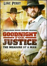 Goodnight for Justice: The Measure of a Man - KT Donaldson