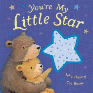 Goodnight, Little Star. Julia Hubery & Cee Biscoe