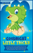 Goodnight Little Tricky: A Collection of Short and Funny Bedtime Stories for Kids. Help your Children Fall Asleep Fast, without Worries and have Relaxing Meditation night's (Classic Fairy Tales)