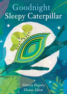 Goodnight Sleepy Caterpillar