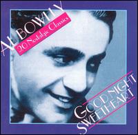 Goodnight Sweetheart - Al Bowlly