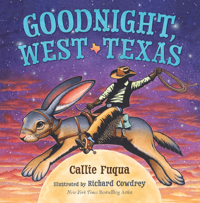 Goodnight, West Texas - Fuqua, Callie