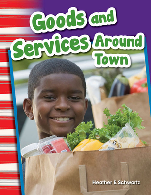 Goods and Services Around Town - Schwartz, Heather