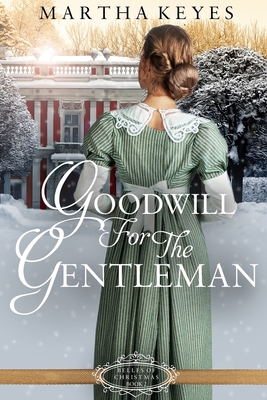 Goodwill for the Gentleman - Keyes, Martha