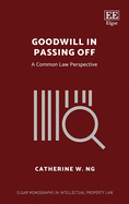 Goodwill in Passing Off: A Common Law Perspective