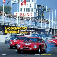 Goodwood Revival: The First Ten Years