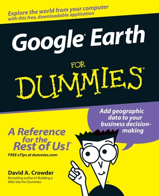 Google Earth for Dummies - Crowder, David A