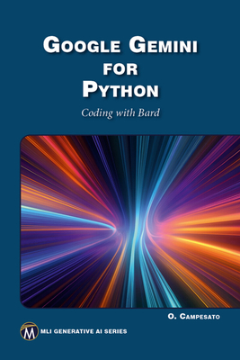 Google Gemini for Python: Coding with Bard - Campesato, Oswald