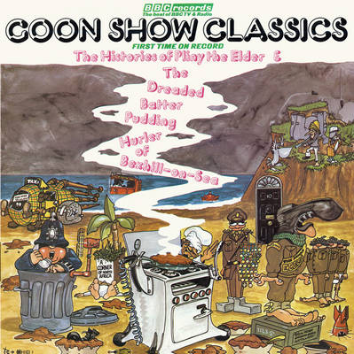 Goon Show Classics - Milligan, Spike, and Secombe, Harry, Sir (Read by), and Sellers, Peter (Read by)